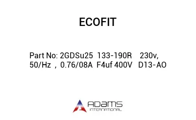 2GDSu25  133-190R    230v, 50/Hz  ,  0.76/08A  F4uf 400V   D13-AO