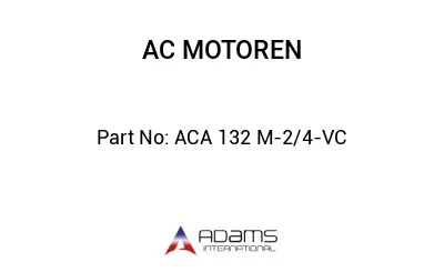 ACA 132 M-2/4-VC