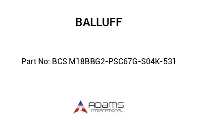 BCS M18BBG2-PSC67G-S04K-531									