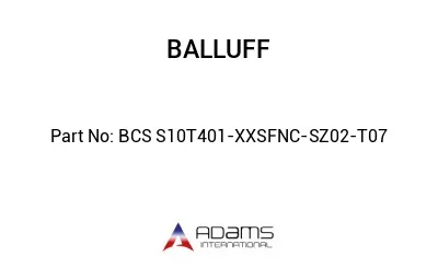 BCS S10T401-XXSFNC-SZ02-T07									