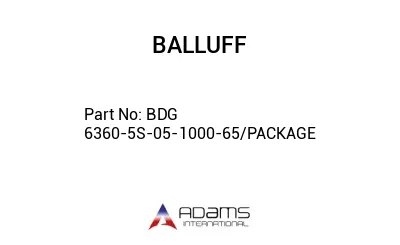 BDG 6360-5S-05-1000-65/PACKAGE									
