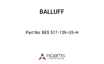 BES 517-139-U5-H									