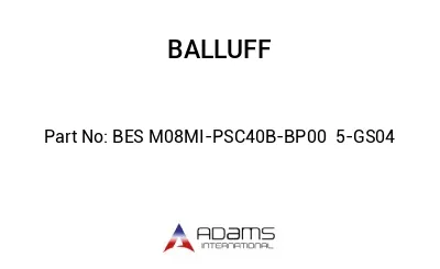 BES M08MI-PSC40B-BP00	5-GS04								