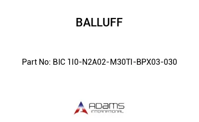 BIC 1I0-N2A02-M30TI-BPX03-030									
