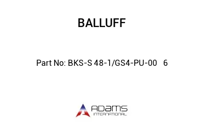 BKS-S 48-1/GS4-PU-00	6								