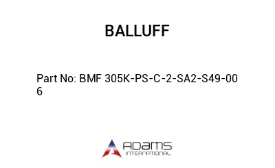 BMF 305K-PS-C-2-SA2-S49-00	6								