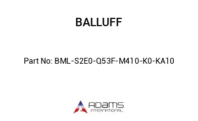 BML-S2E0-Q53F-M410-K0-KA10									