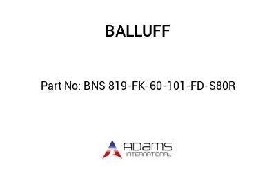 BNS 819-FK-60-101-FD-S80R