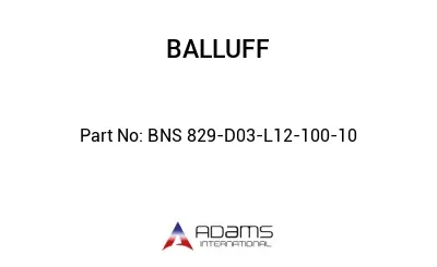 BNS 829-D03-L12-100-10									