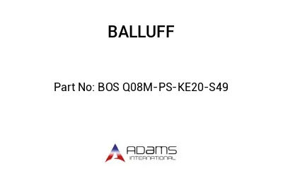 BOS Q08M-PS-KE20-S49									