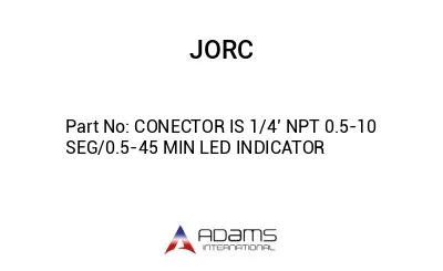 CONECTOR IS 1/4’ NPT 0.5-10 SEG/0.5-45 MIN LED INDICATOR