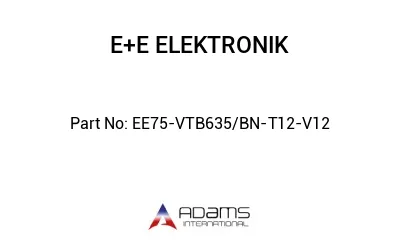 EE75-VTB635/BN-T12-V12