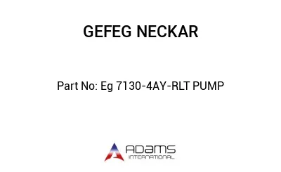 Eg 7130-4AY-RLT PUMP