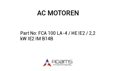 FCA 100 LA-4 / HE IE2 / 2,2 kW IE2 IM B14B