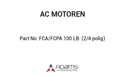 FCA/FCPA 100 LB  (2/4 polig)