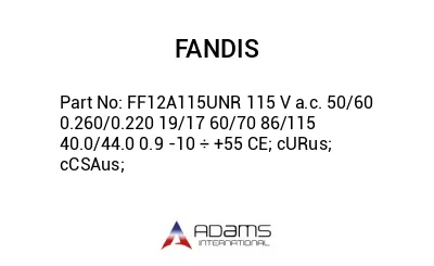 FF12A115UNR 115 V a.c. 50/60 0.260/0.220 19/17 60/70 86/115 40.0/44.0 0.9 -10 ÷ +55 CE; cURus; cCSAus;