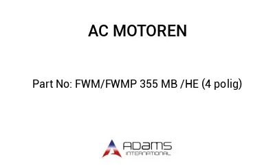 FWM/FWMP 355 MB /HE (4 polig)