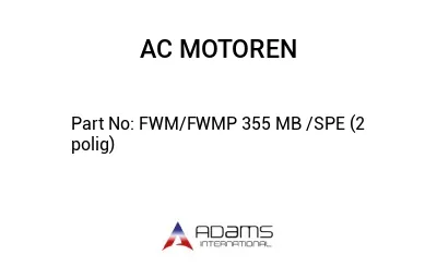 FWM/FWMP 355 MB /SPE (2 polig)