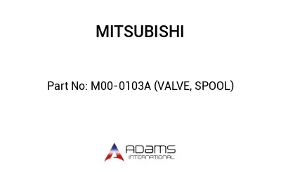 M00-0103A (VALVE, SPOOL)