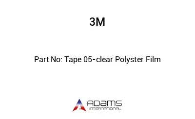 Tape 05-clear Polyster Film