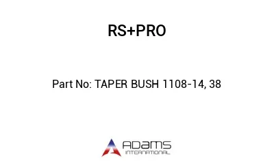 TAPER BUSH 1108-14, 38