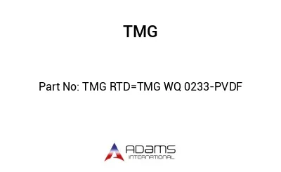TMG RTD=TMG WQ 0233-PVDF