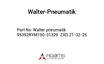 Walter pneumatik  95392RYM100-31329  ZXD 21-32-25